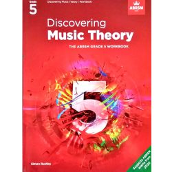 Discovering Music Theory, The ABRSM Grade 5 Workbook