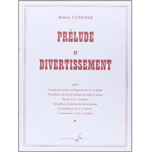 Robert Clérisse- Prelude Divertissement