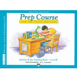 Alfred's Basic Piano Prep Course - Activity & Ear Training Book B