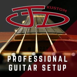 Professional Guitar Setup - JD Kustom
