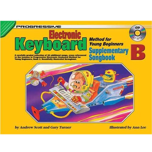 Progressive Electronic Keyboard - Method for Young Beginners - Supplementary Songbook B + CD