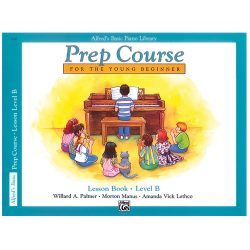 Alfred’s Basic Piano Prep Course: Lesson Book B